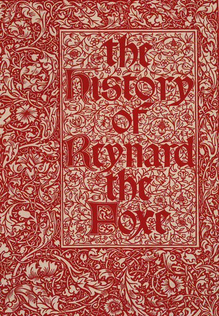 theredshoes:William Morris, for the Kelmscott PressProof, title-page, The History of Reynard the Fox
