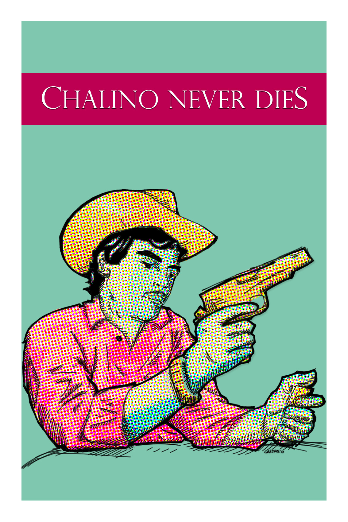 creypol:  “Chalino Never Dies” por @creypol Póster realizado para un amigo Ilustración