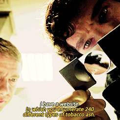 intobattle:Sherlock knows ash. Don’t tell him he doesn’t!Do not pretend you know ash. You don’t.Do n