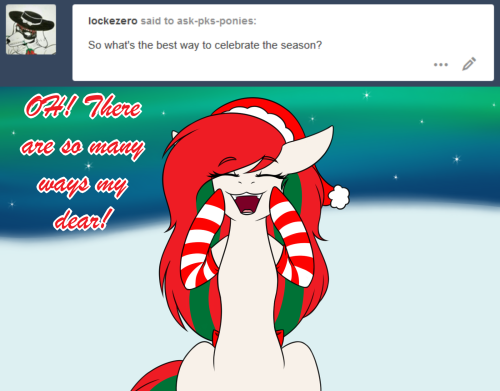 ask-pks-ponies:Miss Christmas: Eeeeeeeeeeee and so much more! x3