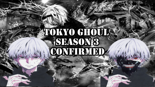 factfactnomi:  Tokyo Ghoul Season 3 Moved to 2017  Tokyo Ghoul Season 3 is much awaited among f