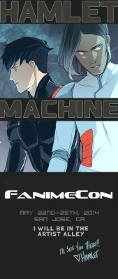 hamletmachine:  I’ll be at Fanime! San Jose, CA, May 22nd - 25th!I’ll be in the artist alley! I hope to see you if you’re attending! Come say hello~