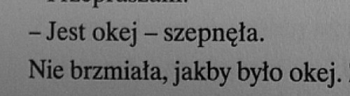 nie-perfekcyjna-stokrotka:Nic nie jest takie jakie sie wydaje.