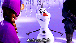 im-rey:  Hi everyone, I’m Olaf and I like warm hugs! 