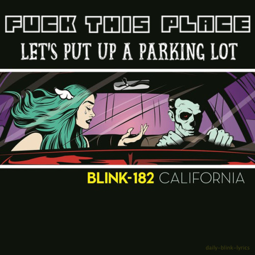 daily-blink-lyrics:Parking Lot, blink-182