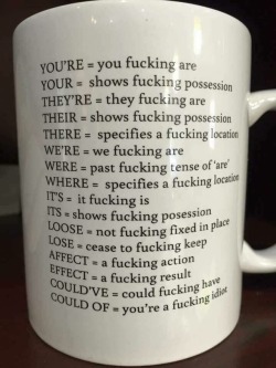 cravinghisbrutality:  Alright alright I could buy these for a lot of people on social media, ANY social media. I am a paralegal and I will tell you, I am so so neurotic when it comes to the proper use of words like these.  Unfortunately it&rsquo;s not