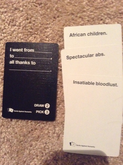 subzerocandle:  Highlights from my first time playing Cards Against Humanity with Rachel food-fandoms-and-shit yesterday