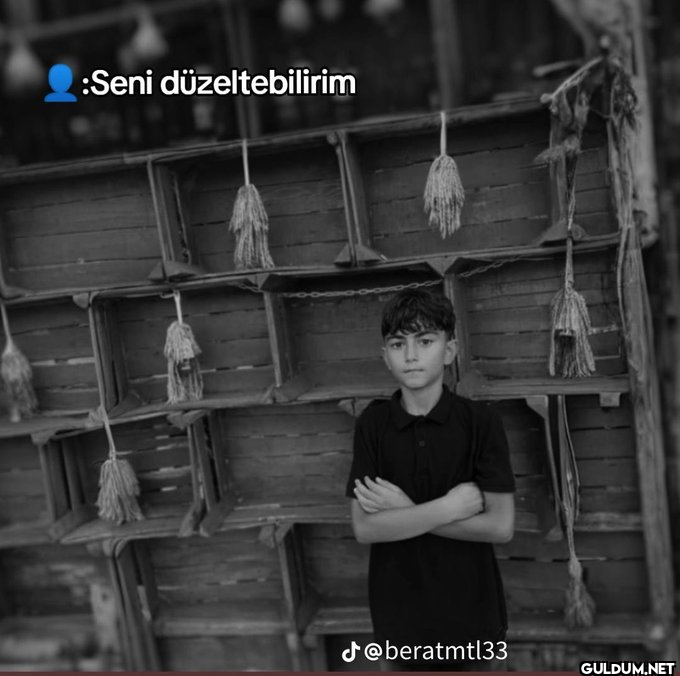 :Seni düzeltebilirim...