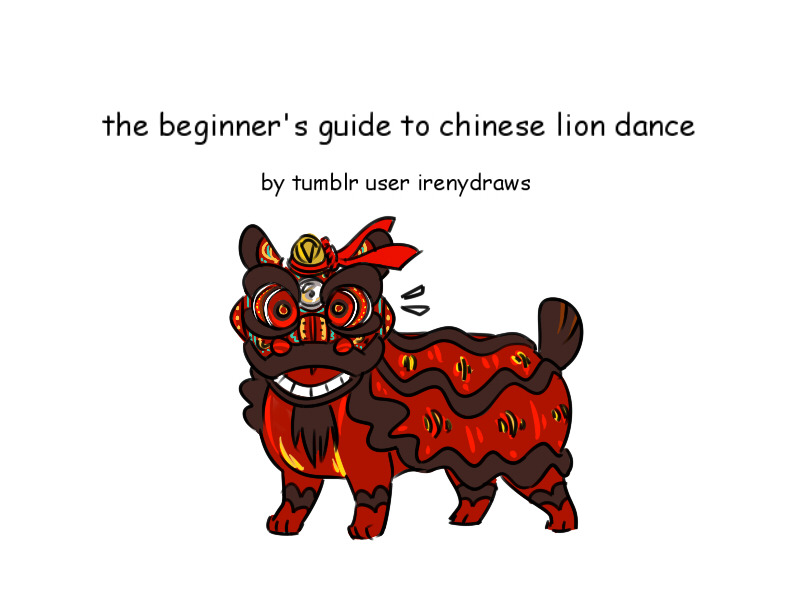 irenydraws:   so quite a lot of people expressed interest in a guide to lion dance!