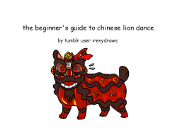 Irenydraws:   So Quite A Lot Of People Expressed Interest In A Guide To Lion Dance!