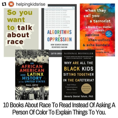#Repost @helpingkidsrise (@get_repost)・・・10 Books About Race To Read Instead Of Asking A Person Of C