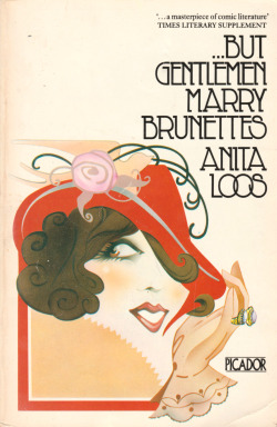 &Amp;Hellip;But Gentlemen Marry Brunettes, By Anita Loos (Picador, 1982). From A