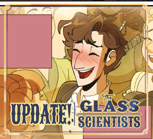 The Glass Scientists update!Click here to read the latest page!Click here to start at the beginning!