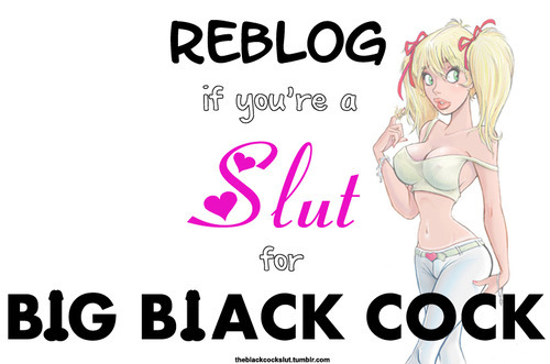 shawnasthingys:  svc2blackmen:  I am! #bigblackcock #slut  I am a slut for big black cocks and premi