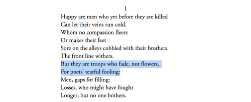 finelythreadedsky:Rosanna Warren, “Turnus” (1995) /// Wilfred Owen, “Insensibility” (1918)