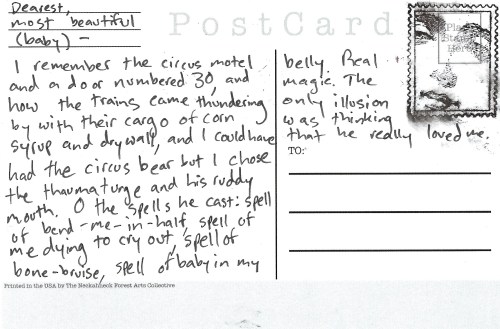 rustbeltjessie:Postcards from the Circus, 3: Dearest, Most Beautiful Baby (The Spells He Cast) // Je