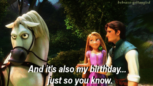 Now Im Officially Rapunzels Age And I Can Legally DRINK