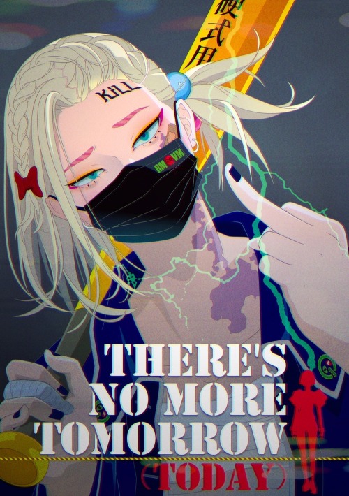 japanesefashioninferno:THERE’S NO MORE TOMORROW (TODAY)! The new collaboration between Japanese arti