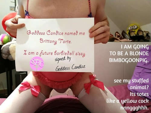 sissyprincesscandice: My little dirty sissy slut in training. www.brittany-tarte.tumblr.com  Make su