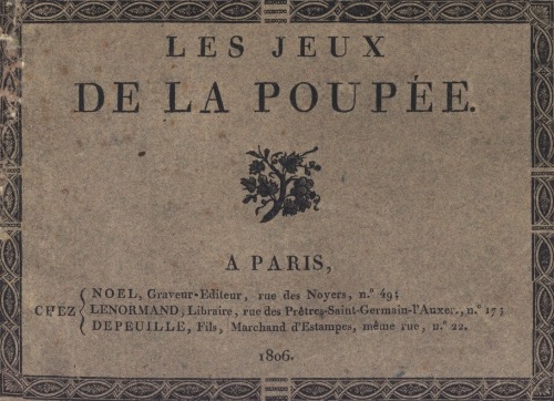 pierrotgourmand: “les jeux de la poupée” - Couverture d’un recueil de gravu