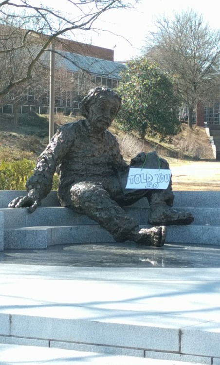 sixpenceee:  Someone put this sign on the statue of Einstein at Georgia Tech. For reference, here is