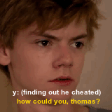 candidsunflowers:  au: thomas cheated on you and you found out. after a few months you get a new boyfriend and he’s devastated.      (black and white gifs are thomas and y/n in the past)   (please view via laptop/computer and not using the mobile