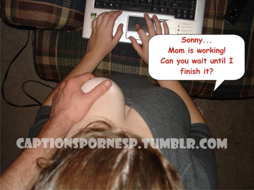 Porn captionspornesp:  Living with a horny son photos