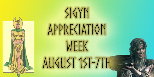 dailylogyn:A Sigyn Appreciation Week was held 6 years ago here on Tumblr started by @victorybringer-