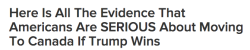 buzzfeed:  buzzfeedcanada:  My fellow Canadians: Brace yourselves.  Americans are coming. Here’s all the evidence.  Hey Canadian coworkers, who’s got a couch I can crash on for a while? 