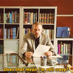 I'm doctor Gregory House