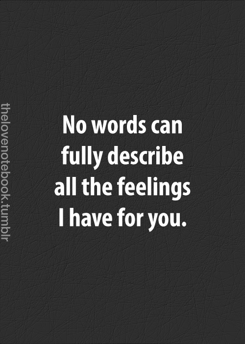 words-of-emotion:  Everything Love 