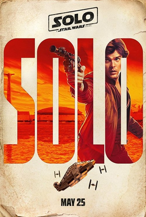 2018:157 — Solo: A Star Wars Story(2018 - Ron Howard) **