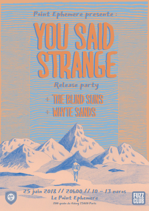 Poster for You Said Strange ( @yousaidstrange ) RELEASE PARTY w. The Blind Suns + Whyte Sands Event 