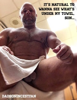 Dadsonincestfan: One Of My Very First Sexual Memories Of My Dad Was In The Morning