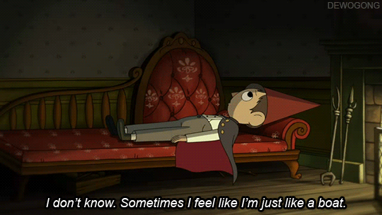 dewogong:  “I don’t know.  Sometimes I feel like I’m just like a boat… Drifting further and further away… From where I want to be, who I want to be.” - Wirt (Over the Garden Wall - Chapter One)