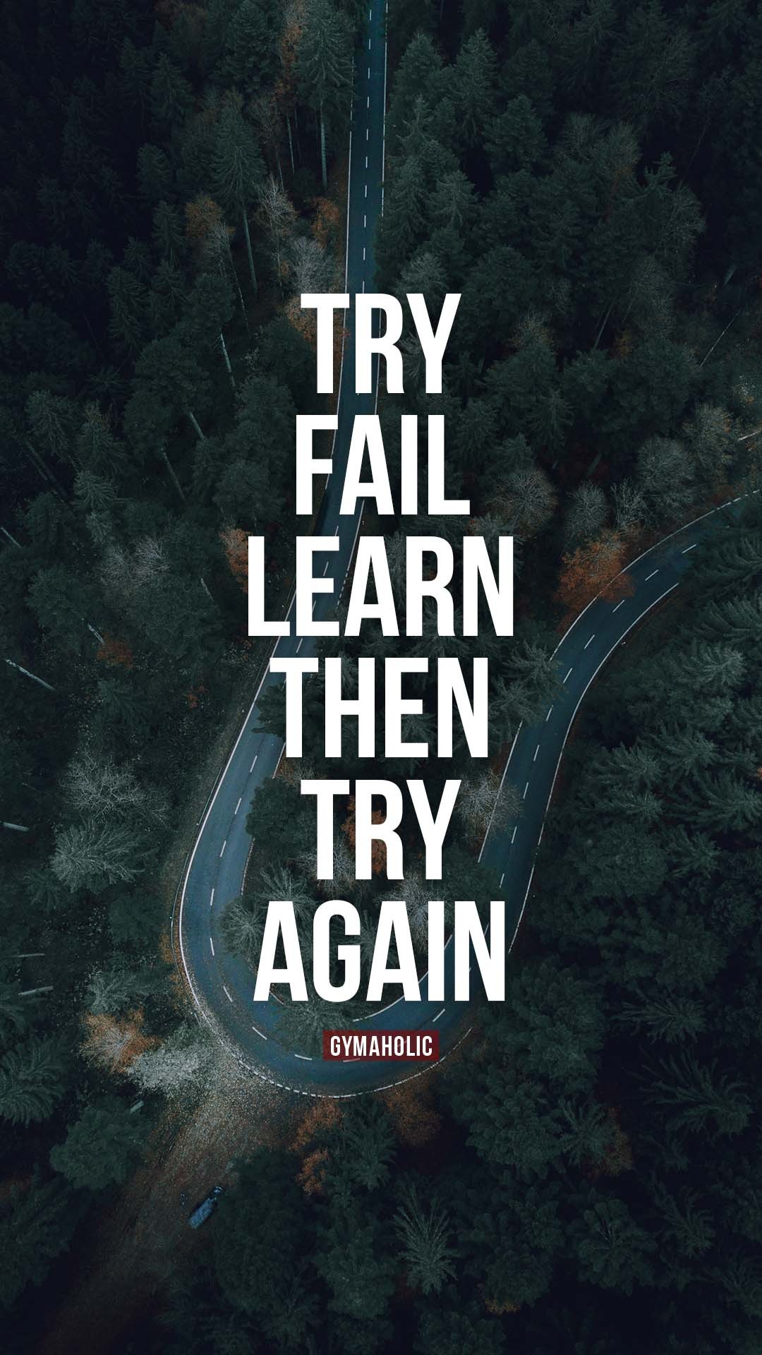 Try, Fail, Learn