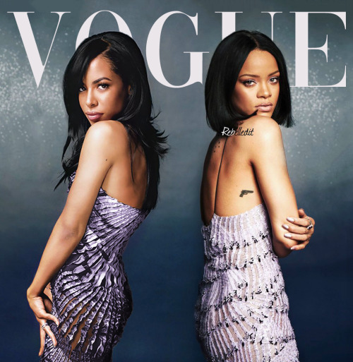 Aaliyah and Rihanna covering for Vogue. (follow me on my twitter account: twitter.com/rebelleditor)