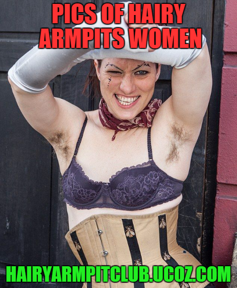 hairyarmpitclub: pics of hairy armpits women