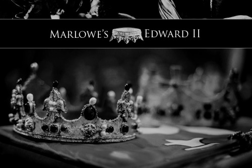 hughdespenser:Edward II’s Marlowe - Key characters.“You must be proud, bold, pleasant, resolute,And 