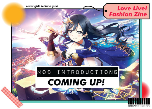 Mod Introductions for Love Live! Fashion Zine are coming up!çGraphic by @/mizoe on Twitter !