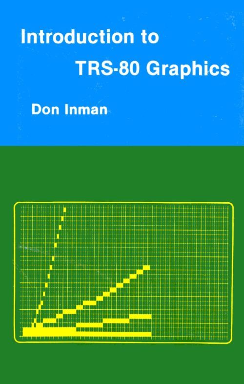 science70:  Don Inman, Introduction to TRS-80 Graphics (Dilithium Press, 1979).