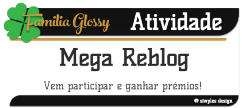 familiaglossy: ⚡ A GLOSSY APRESENTA O NOSSO MEGA REBLOGUE! TENHA ATÉ 40 AUTORIAS REBLOGADAS⚡TEM BAST