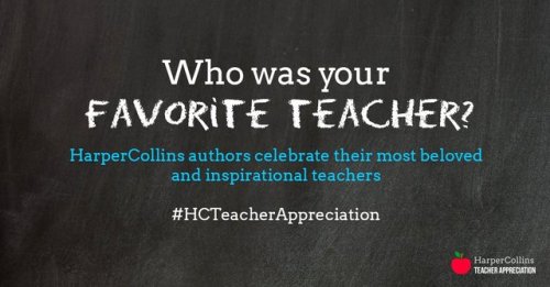 It’s Teacher Appreciation Week! We asked our authors to share stories about their favorite tea
