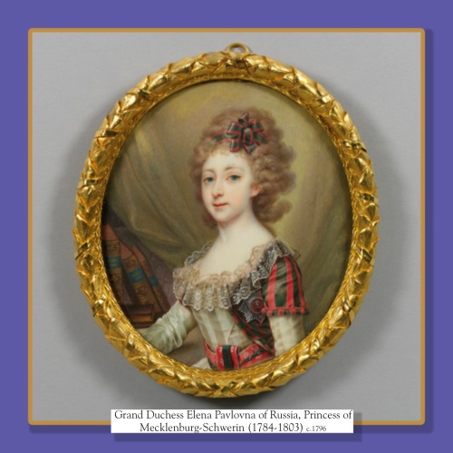 The Grand Duchesses: The daughters of Tsar Paul I: Part II: Grand Duchess Elena Pavlovna (1784 - 180