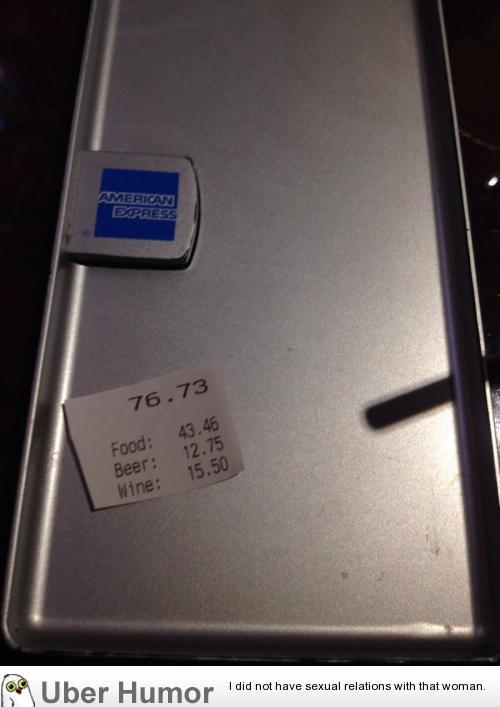 omg-pictures:My dad asked the waitress for “one very small check.” I think that