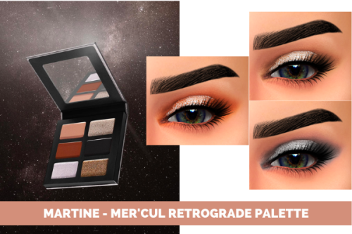                            MARTINE - COSMIC COLLECTIONEyeshadows categoryHQ mod compatible          