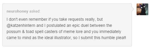 iguanamouth:  do . do y ou mean. this toad and, this possum because this whole thing got wildly out of hand and if thats not what you meant i dont kno w what to tell you because PLACE YOUR BETS 