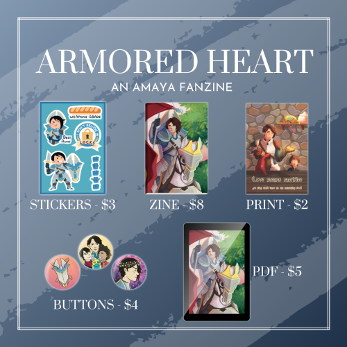  ️LEFTOVER SALES ARE OPEN FOR ARMORED HEART: AN AMAYA FANZINE️Missed your chance to preorder the zin