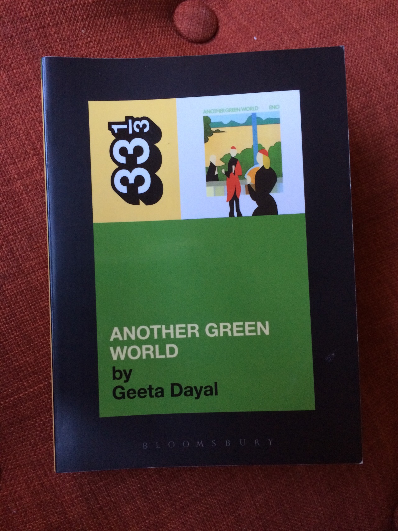 Another Green World by Geeta Dayal
Love the 33 1/3 series, and picked this one up from Twist and Shout in Denver, CO, after Dayal had some smart bits in the Eno documentary I watched.
I liked how Dayal seemed transformed by Eno’s ideas while writing...