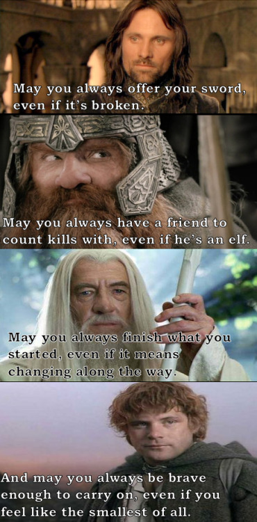 miredinmiddleearth:A Lord of the Rings blessing for the new year.